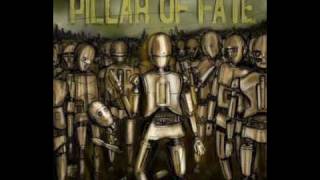 Pillar of Fate - Ill Show You The Pain