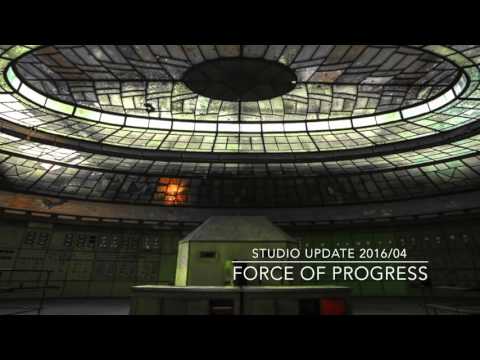 Force of Progress Studio Update 2016/04/17