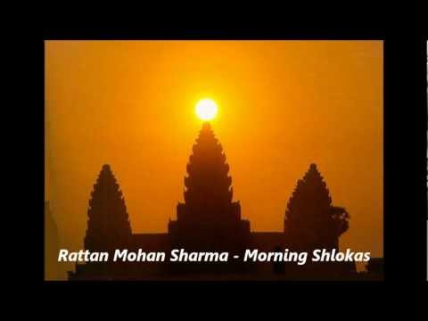 Rattan Mohan Sharma - Morning Shlokas (mantra with lyrics)