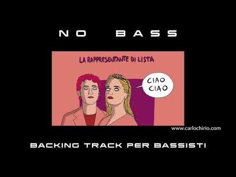 Ciao Ciao La rappresentante di Lista NO BASS backing track per bassisti Suona tu il Basso (Bassless)