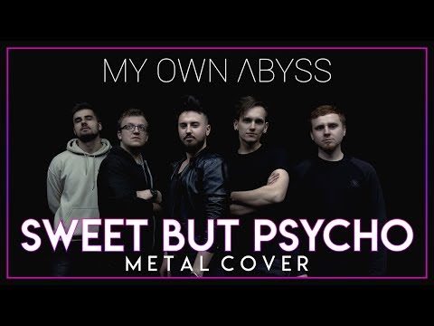 Ava Max - Sweet But Psycho (Metal Cover by My Own Abyss)