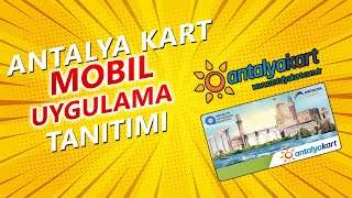 Antalya Kart Mobil Uygulama Tanıtımı