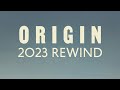 ORIGIN 2023 Rewind