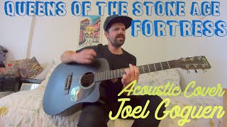 Fortress (Queens of the Stone Age) acoustic cover by Joel Goguen