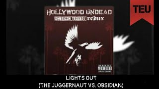 Hollywood Undead - Lights Out (Juggernaut vs. Obsidian Remix) [With Lyrics]