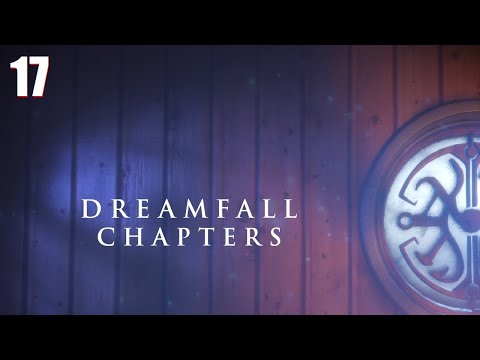 Dreamfall Chapters - Gameplay Walkthrough: 17