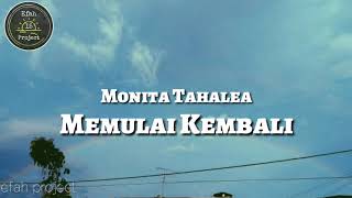 Download lagu Monita Tahalea - Memulai kembali (lyric video) mp3 Download lagu Monita Tahalea - Memulai kembali (lyric video) mp3