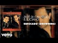Zezé Di Camargo Luciano Sufocado Drowning Áudio Oficial
