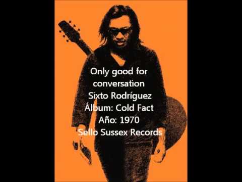 Only Good for Conversation - Rodriguez