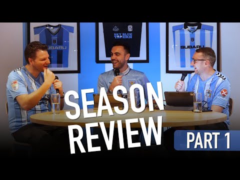 SkyBluesExtra 23/24 Season Review - PART 1