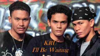 KRU - I&#39;ll Be Waiting