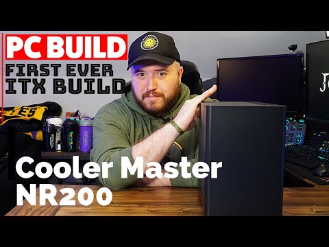 First Ever ITX build- Cooler Master NR200