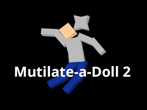 Mutilate a Doll 2 Gameplay | Explosive Sandbox