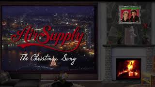 Air Supply - &quot;The Christmas Song (Chestnuts Roasting On An Open Fire)&quot;