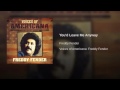 FREDDY FENDER ''You'd Leave Me Anyway' - Suerté FREDDY FENDER ''You'd Leave Me Anyway'