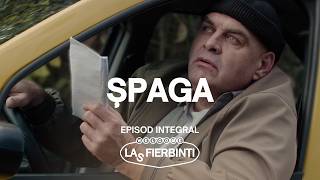 Download lagu Șpaga | Las Fierbinți | EPISOD INTEGRAL mp3