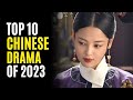 Top 10 Best Chinese Dramas of 2023 So Far