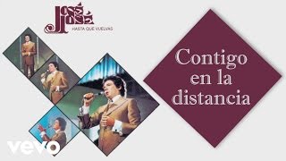 José José - Contigo en la Distancia (Cover Audio)