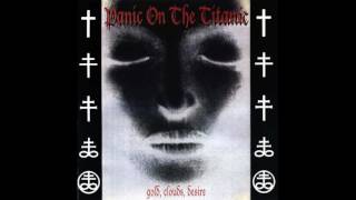 Panic on the Titanic - Gold, Clouds, Desire (Rain in July Mix)