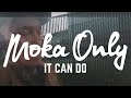 MOKA ONLY - It Can Do [URBNET]