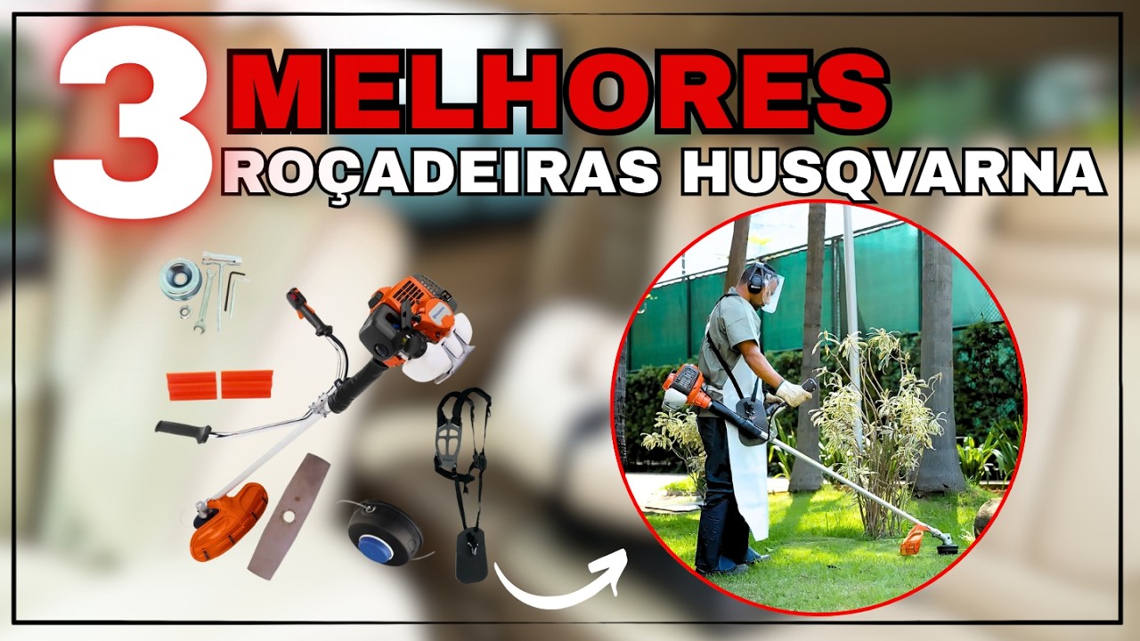 TOP 3 Roçadeiras Husqvarna Mais Vendida e Bem Avaliadas: 331R, 236RS, 143RS; Qual Vale Mais a Pena?