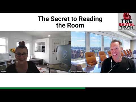 THE SECRET TO READING THE ROOM AND SELLING BIGGER DEALS - The Brutal Truth about Sales Podcast