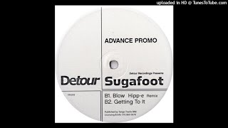 Sugafoot - Getting To It