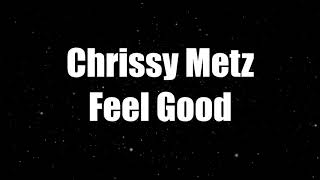 Chrissy Metz - Feel Good (Lyrics)