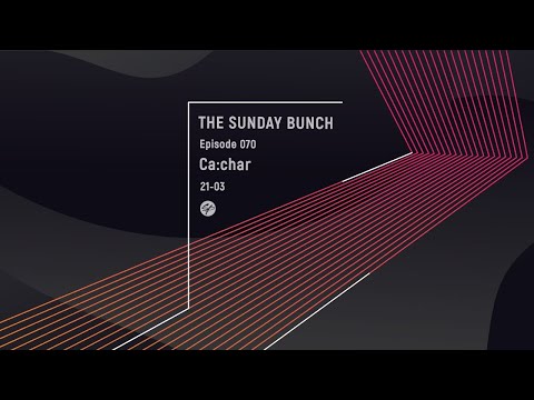 The Sunday Bunch with Ca:char - Episode #070 | Live from London