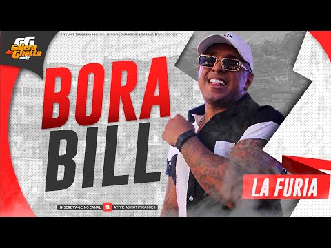 LA FURIA - BORA BILL - LANÇAMENTO 2022