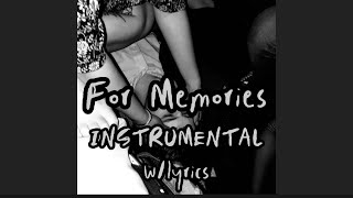 For Memories - Wilbur Soot [INSTRUMENTAL] w/ Lyrics