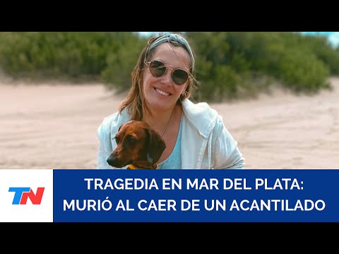 Quién era la periodista que murió tras caer de un acantilado en Mar del Plata cuando se sacaba fotos