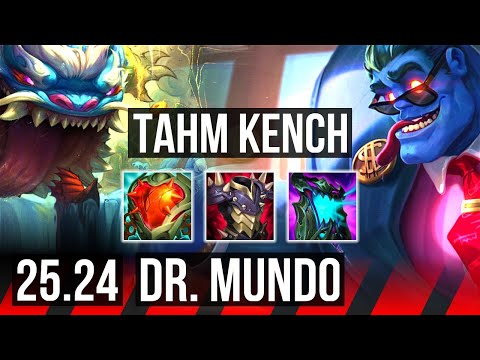 TAHM KENCH vs DR. MUNDO (TOP) | Good KDA: 12/1/8 | BR Grandmaster | 25.24