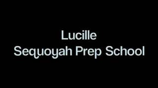 Lucille - Sequoyah Prep School