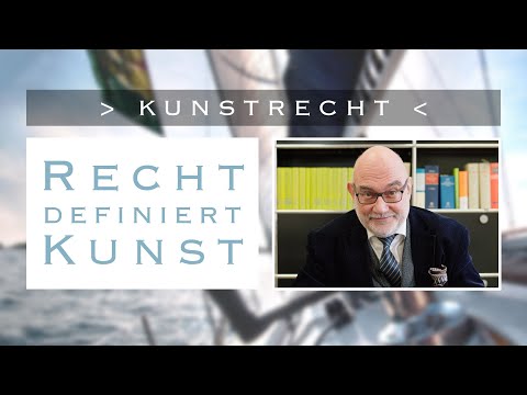 Frag den Anwalt - Kunstrecht - RECHT DEFINIERT KUNST