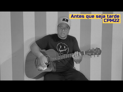 Antes que seja tarde (ver. 2) - CPM 22
