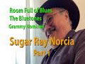 Sugar Ray Norcia Part 1 | Mark Hummel | Room Full of Blues