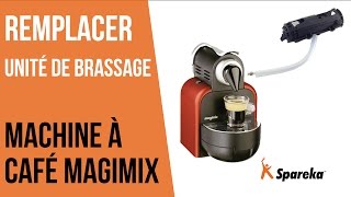 Comment remplacer l\'unité de brassage de votre cafetière Magimix ?