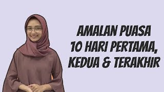 WOW TODAY: Amalan Puasa 10 Hari Pertama, Kedua, dan Terakhir