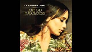 "Love and Forgiveness" - Courtney Jaye (Love and Forgiveness)