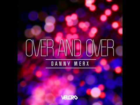 Danny Merx - Over and Over (I am Sam Remix DFV)