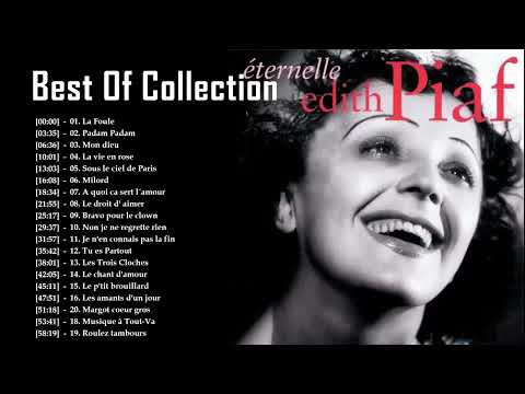 Édith Piaf Best Of Collection ♪ Édith Piaf Les Meilleures Chansons ♪