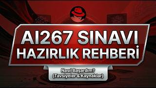 AI267 Sınavını Nasıl Geçtim? | Sertifika Rehberi ve Çalışma Planı #devops #redha