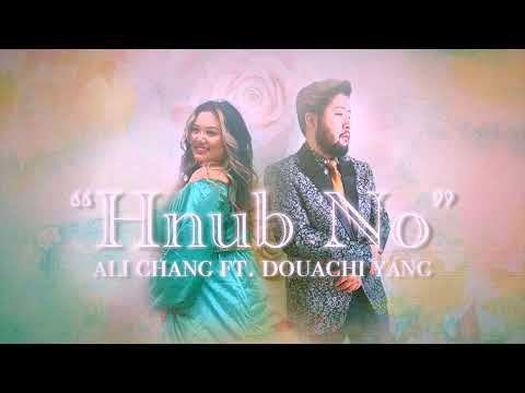 "Hnub No" - Ali Chang ft. Douachi Yang (Official Audio)