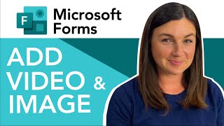 Microsoft Forms: How to Add Video or Images to a Survey, Quiz, or Form in Microsoft Forms