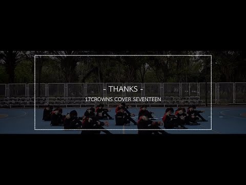 [M/V] 17CROWNS Cover SEVENTEEN - THANKS #KMetFestival2019 #KMet_CoverDance