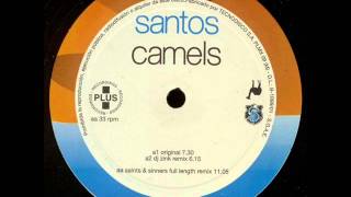 Santos - Camels (Dj Zinc Remix)