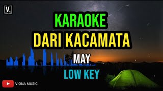 Download lagu May – Dari Kacamata (Karaoke Nada Rendah) | Male Key Lower | Tanpa Vokal   Lirik mp3