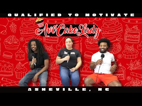 Qualified To Motivate: AVL Cake Lady | Shana McDowell