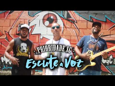 PRIORIDADE SG - ESCUTE A VOZ (Clipe Oficial)